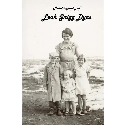 Autobiography of Leah Grigg Dyas