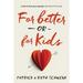 For Better or for Kids Softcover