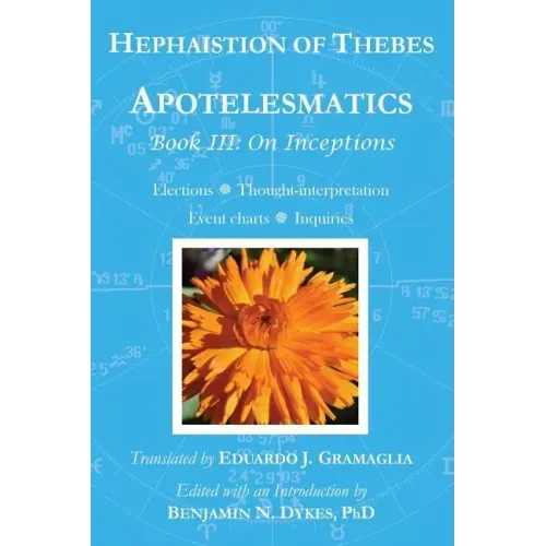 Apotelesmatics Book III: On Inceptions