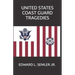 United States Coast Guard Tragedies