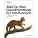AWS Certified Cloud Practitioner (Clf-C02) Study Guide: In-Depth Exam Prep and Practice