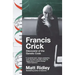 Francis Crick: Discoverer of the Genetic Code