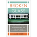 Broken Glass: Mies van der Rohe, Edith Farnsworth, and the Fight Over a Modernist Masterpiece