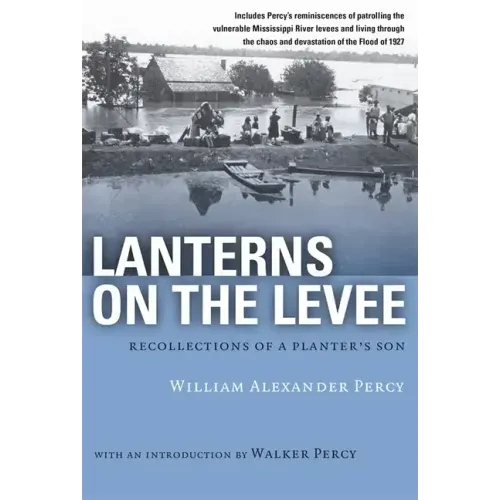 Lanterns on the Levee: Recollections of a Planter's Son