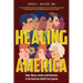 Healing America: Hope, Mercy, Justice and Autonomy in the American Health Care System