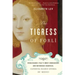 The Tigress of Forli: Renaissance Italy's Most Courageous and Notorious Countess, Caterina Riario Sforza De' Medici
