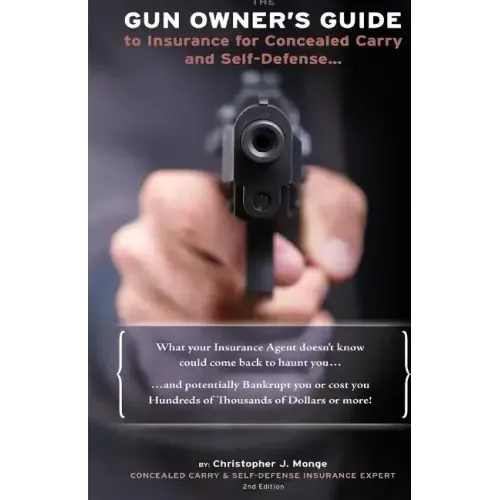 The Gun Owners Guide to Insurance for Concealed Carry and Self-Defense