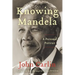 Knowing Mandela: A Personal Portrait