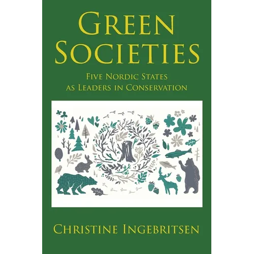 Green Societies: Five Nordic States as Leaders in Conservation
