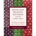 Huck Lace Weaving Patterns with Color and Weave Effects: 576 Drafts and Samples Plus 5 Practice Projects