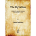 The Kybalion: A Study of The Hermetic Philosophy of Ancient Egypt and Greece