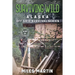 Surviving Wild: The Alaska Off Grid Survival Series