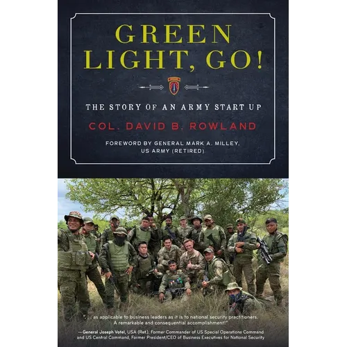Green Light, Go!: The Story of an Army Start Up