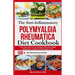 The Anti-Inflammatory Polymyalgia Rheumatica Diet Cookbook: A No-Stress Meal Plan for Symptom Alleviation, Weight Management, and Balanced Blood Sugar