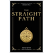 The Straight Path: How to Survive Life's Confusions