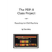 The PDP-8 Class Project: Resoling An Old Machine