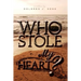 Who Stole My Heart?