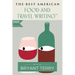 The Best American Food and Travel Writing 2025