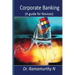 Corporate Banking: A guide book for novice