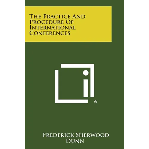 The Practice And Procedure Of International Conferences