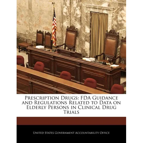 Prescription Drugs: FDA Guidance and Regulations Related to Data on Elderly Persons in Clinical Drug Trials