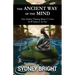 The Ancient Way of the Mind: How Modern Thinking Blinds Us From the Wisdom of the Past