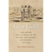 Gray Gold: Lead Mining and Its Impact on the Natural and Cultural Environment, 1700-1840