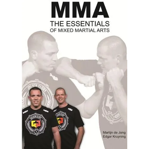 MMA, The essentials of Mixed Martial Arts