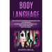 Body Language: Learn the Secrets of Psychology and Mind Control Using Nlp, Brainwashing (Use Manipulation to Gain Self Confidence, Learn How to Analyz