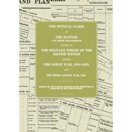 The Great War: Battles Nomenclature Committee Report