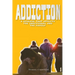 Addiction: A Disease That Affects the Individual and the Family