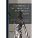 The Reports Of Sir Edward Coke Kt. In English: Compleat In Thirteen Parts, With References To All The Antient And Modern Books Of The Law. Exactly Tra