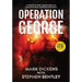 Operation George: A Gripping True Crime Story of an Audacious Undercover Sting