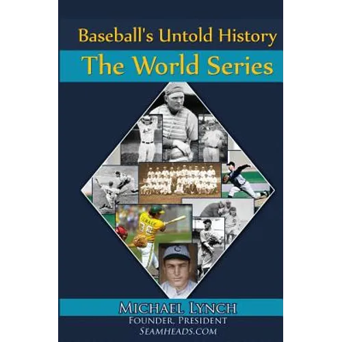 Baseball's Untold History: The World Series