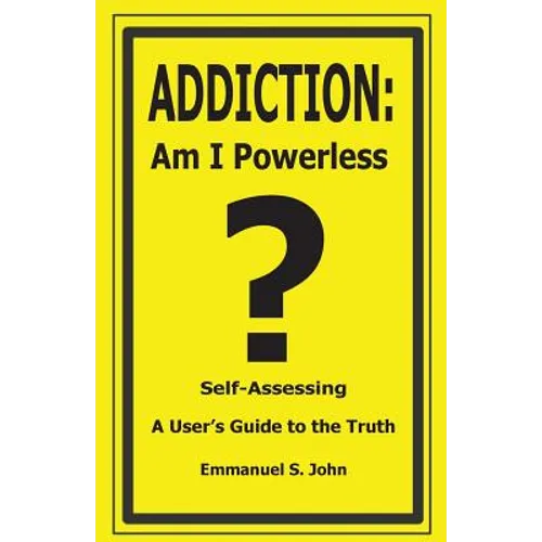 Addiction: Am I Powerless