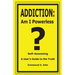 Addiction: Am I Powerless