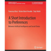 A Short Introduction to Preferences: Between AI and Social Choice