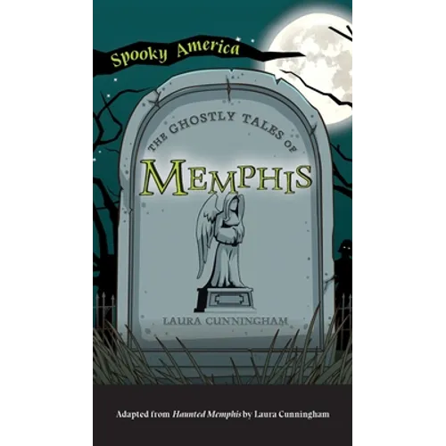 Ghostly Tales of Memphis