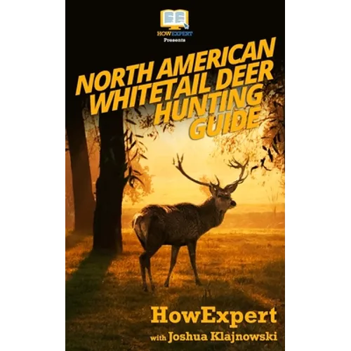 North American Whitetail Deer Hunting Guide