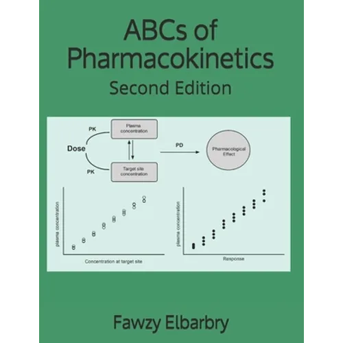 ABCs of Pharmacokinetics: Second Edition