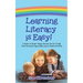 Learning Literacy Is Easy!: A Guide to Simple Things Parents Can Do to Help Their Preschool-Aged Child Learn to Read and Write
