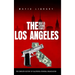 The Los Angeles Mafia Crime Family: The Complete History of California Criminal Organization