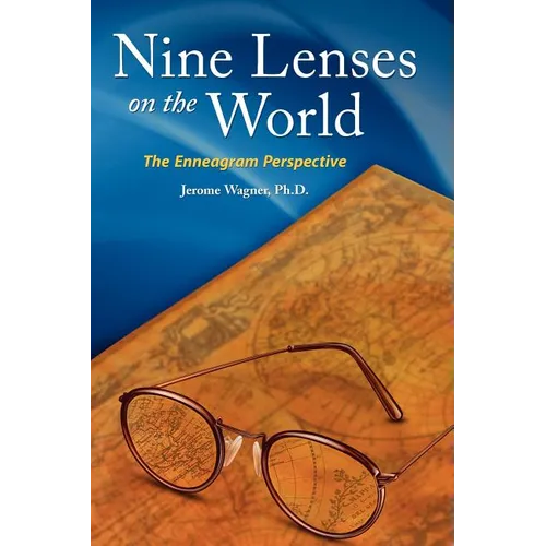 Nine Lenses on the World: the Enneagram Perspective
