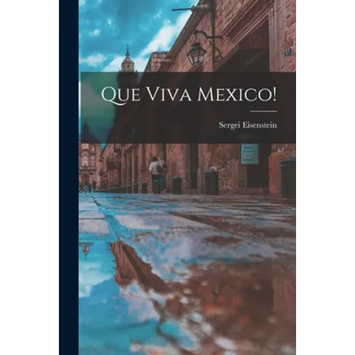 Que Viva Mexico!
