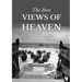 The Best Views of Heaven Are from Hell