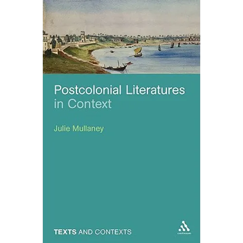 Postcolonial Literatures in Context