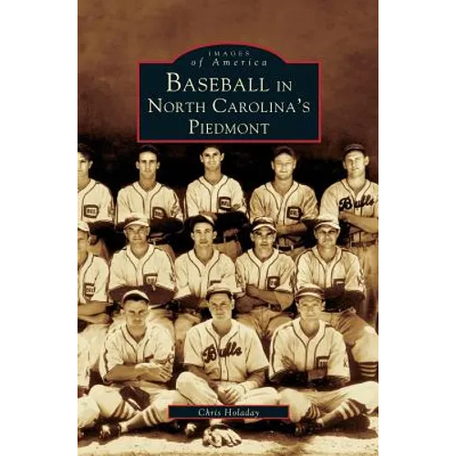 Baseball in North Carolina's Piedmont