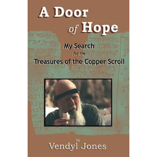 A Door of Hope: My Search for the Treasures of the Copper Scroll