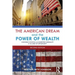 The American Dream and the Power of Wealth: Choosing Schools and Inheriting Inequality in the Land of Opportunity