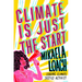 Climate Is Just the Start